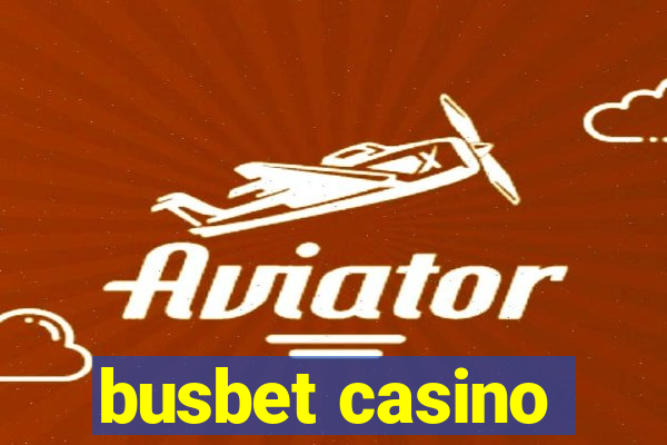 busbet casino